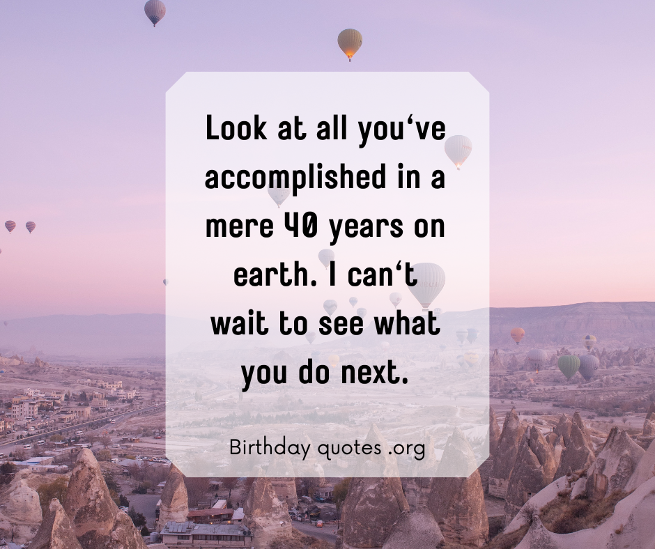 An image of 40th Birthday quotes